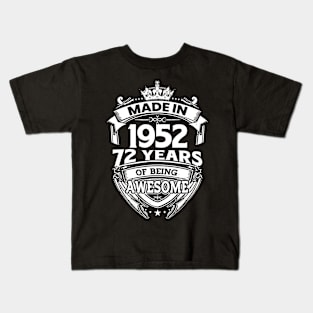 Made In 1952 72 Years Of Being Awesome Kids T-Shirt